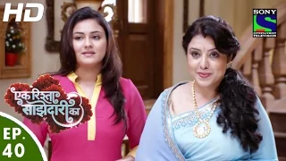 Ek Rishta Saajhedari Ka - एक रिश्ता साझेदारी का - Episode 40 - 30th September, 2016