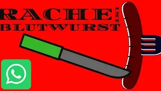 Rache ist Blutwurst - Die Folgen von Mobbing - Whats App Chat