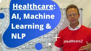 AI, Machine Learning and Natural Language Processing in Healthcare