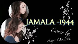 JAMALA - 1944 (cover by Anya Osadcha)