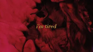 flora cash - i'm tired (Lyrics + Visualizer)