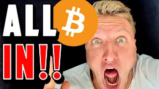 BITCOIN: ALL IN!!!!!!!!!!!!!!!!!!!!!!!!!!!