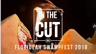 Florideah Swampfest 2018 - In The Cut: DIG BMX