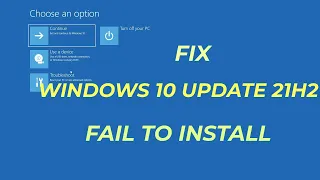 How To Fix Windows 10 Update 21H2 Fail To Install (1 Fix) | 2023