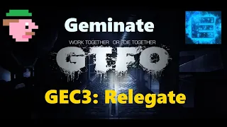 GTFO Modded: Geminate C3 "Relegate" Duo