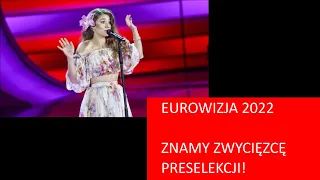 [23.02.2022] EUROWIZJA 2022 - znamy zwycięzcę preselekcji!