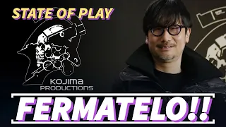 STATE OF PLAY: KOJIMA SCATENATO! 🤯 FORSE PURE TROPPO? SONY DOVE VUOI ANDARE?? 🤷🏻‍♂️