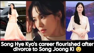 Song Hye Kyo's life is likened to a reverse film because after divorce, her career flourished.😲