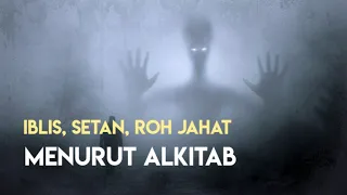 Iblis, Setan, Roh Jahat Menurut Alkitab