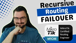 📘MikroTik MTCRE - Recursive Routing (Easy Automatic failover even for directly connected networks!)