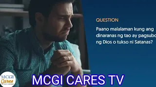 paano malalaman kung ang dinaranas ng tao ay pagsubok ng diyos o tukso ni satanas?