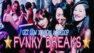 GET LOW X BOOM A DROOP - {NEW FUNKY BREAKS MIX} LDP FANDHO XXX