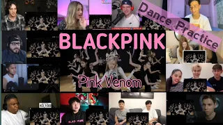 BLACKPINK "Pink Venom" Dance Practice Video || Reaction Mashup