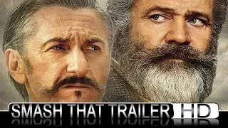 The Professor And The Madman Official Trailer (2019) Mel Gibson, Sean Penn