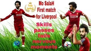 Muhammad salah first match for Liverpool emotional moments skills passes goals....