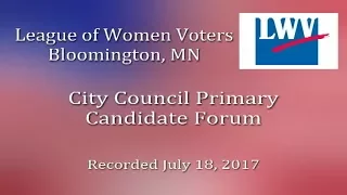 Bloomington League of Women Voters: City Council Primary Candidate Forum