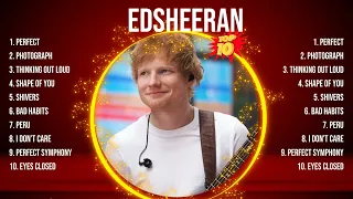 edsheeran Greatest Hits ~ Top 10 Best Songs To Listen in 2023 & 2024