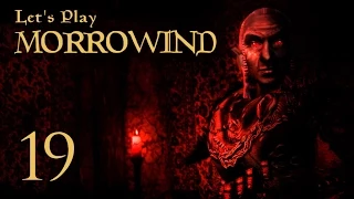 Let's Play Morrowind - 19 - Meeting the Morag Tong