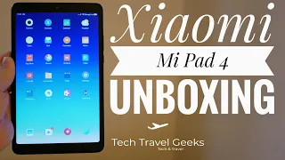 Xiaomi Mi Pad 4 Unboxing - China