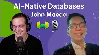 Humans and AI with John Maeda: AI-Native Databases #3