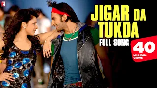 Jigar Da Tukda | Full Song | Ladies vs Ricky Bahl | Ranveer Singh | Parineeti Chopra