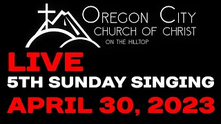 5th Sunday Singing  |  April 30, 2023