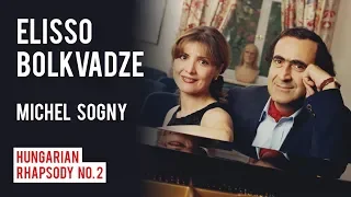 Hungarian Rhapsody: Elisso Bolkvadze & Michel Sogny