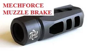 AR 15 Muzzle Brake 223 556 (Mechforce) Review Test Break Rise Recoil Compared