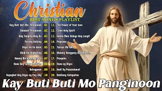 Kay Buti-buti Mo, Panginoon Praise 🙏 Tagalog Christian Worship Early Morning Songs Salamat Panginoon