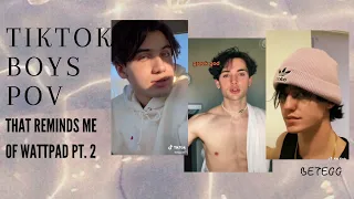 Tiktok POVS that Reminds me of Wattpad pt.2 💫🌉