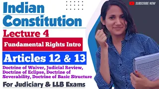 Indian Constitution L4 | Introduction to Fundamental Rights | Article 12 and 13 of Constitution