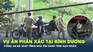 Vụ thi thể bị đốt cháy ở Bình Dương: Công an đi từng nhà tìm danh tính nạn nhân | CafeLand