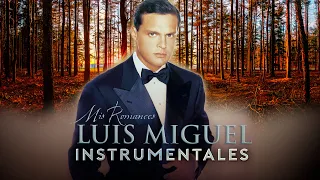 LUIS MIGUEL   INSTRUMENTALES