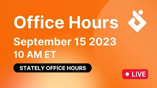 Stately Office Hours September 15 2023