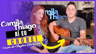 Camila e Thiago - Ai eu chorei (Clayton e Romario - cover)