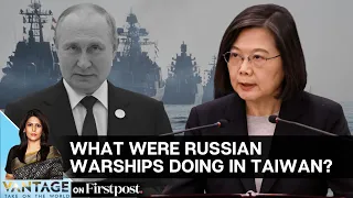 Will Russian Warships in Taiwan Lead to an Escalation? | Vantage with Palki Sharma