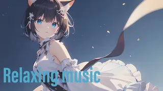 [relaxing music]  relax/study/sleep BGM  chill