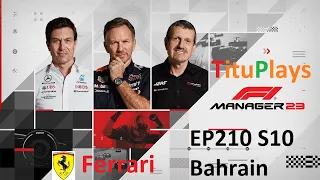 F1 Manager 2023 | Ferrari | EP210 S10 Bahrain