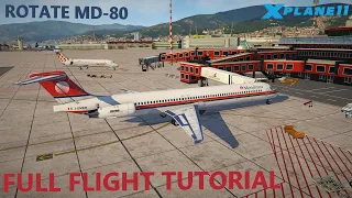 X-Plane 11 | Rotate MD-80 | Full tutorial | Part 2 - Full flight LIMJ-LIEO