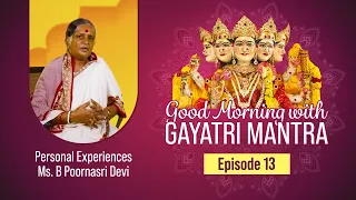 What Gayatri Mantra Can Do To Us  | Conversation with Ms B Poornasri Devi