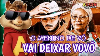 O MENINO DE VÓ VAI DEIXAR VOVÓ - Piseiro do Barão e Mãe Nininha de Oya / Alvin e os Esquilos