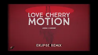 [Audio] LOONA // Choerry - Love Cherry Motion (Eklipse Remix)