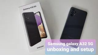 Samsung Galaxy A32 5G Unboxing and setup