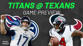 Tennessee Titans at Houston Texans Game Preview | PFF