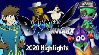 Black Mage Maverick: 2020 Highlights