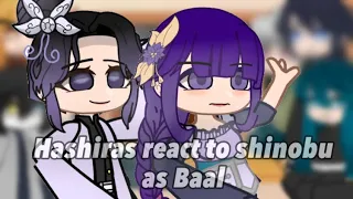 Hashiras react to shinobu as Baal || Demon slayer x Genshin Impact