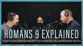 Does Romans 9 Teach Calvinism? Non-Calvinist Interpretation
