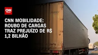 CNN Mobilidade: Roubo de cargas traz mais de  R$1,2 bilhão em prejuízos | CNN PRIME TIME