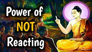 Power of NOT Reacting || How to Respond and Control Your Emotions || Zen Motivational Story