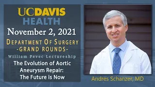 The Evolution of Aortic Aneurysm Repair: The Future is Now - Andres Schanzer, MD